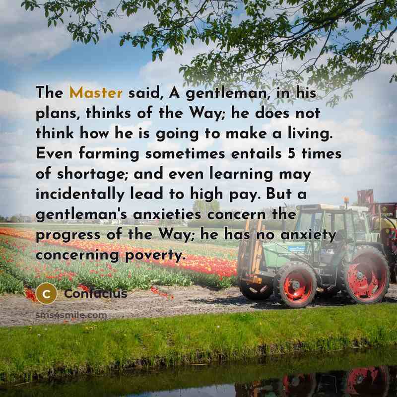 “The Master said, A gentleman, in his plans, thinks of…” quote by Confucius