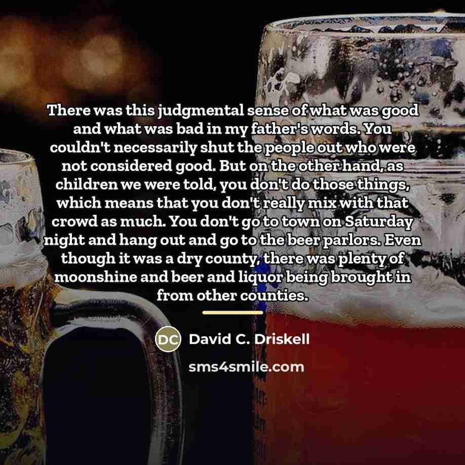 “There was this judgmental sense of what was good and…” quote by David C. Driskell