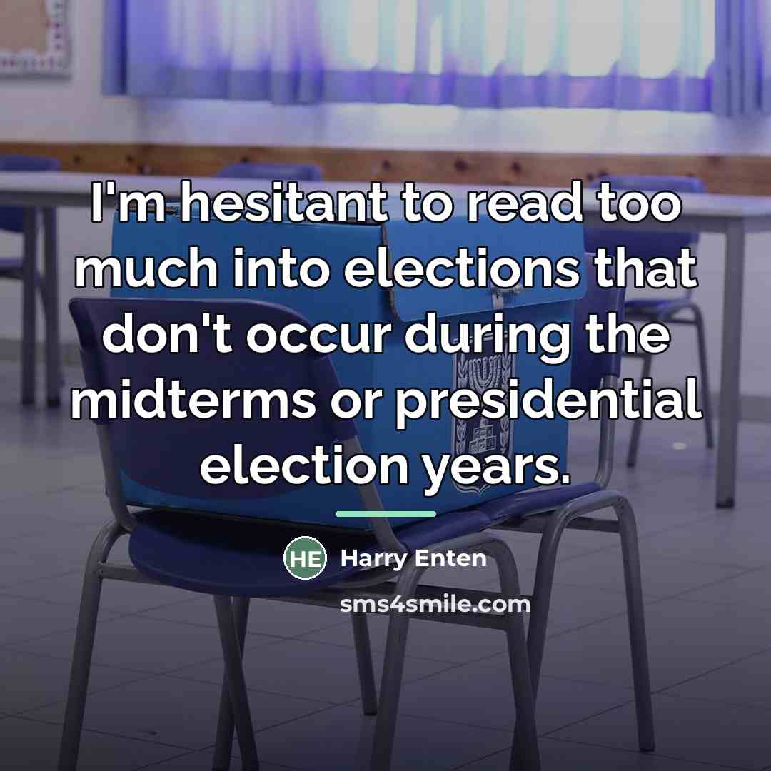 “I'm hesitant to read too much into elections that don't…” quote by Harry Enten