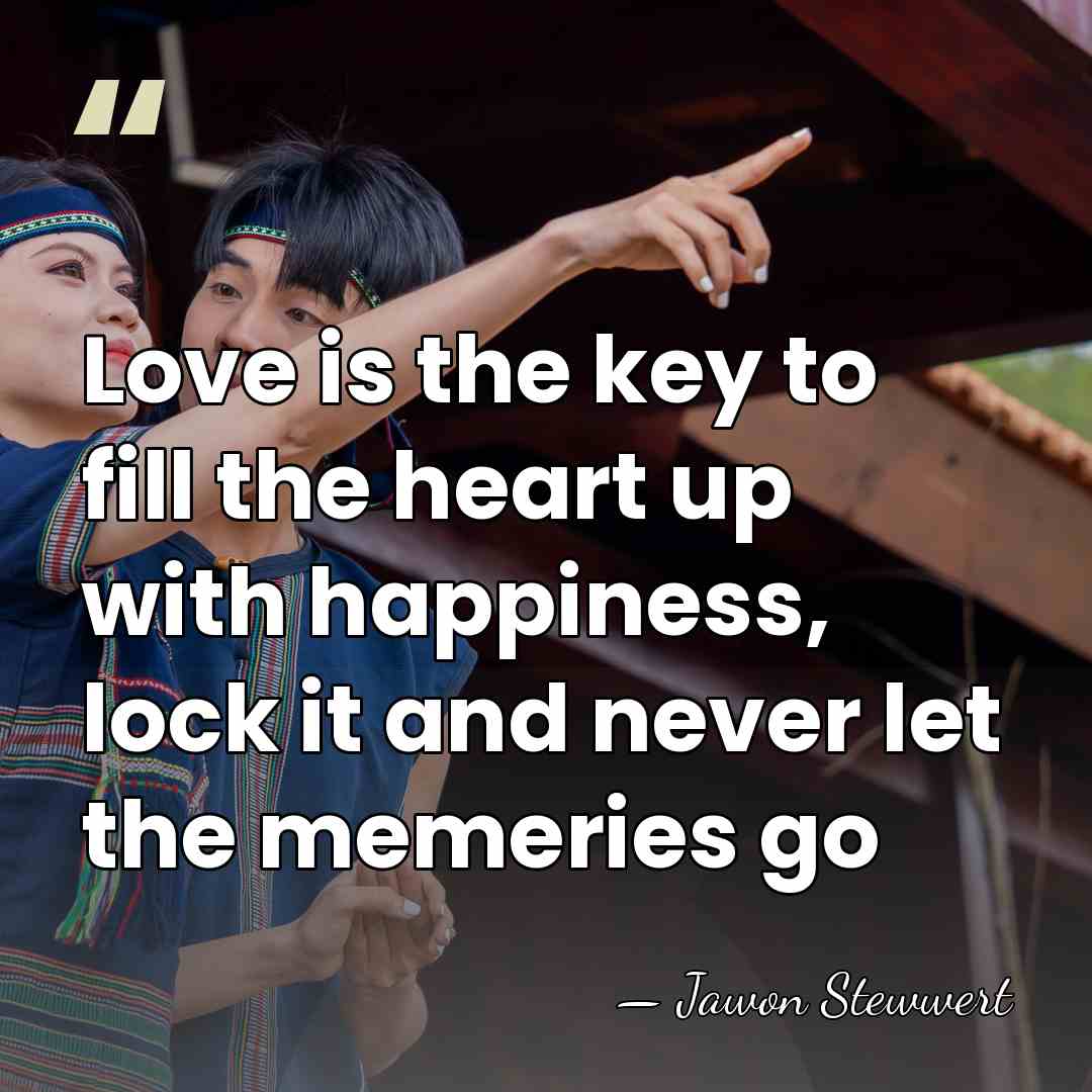 Love is the key to fill the heart up with happiness, lock&hellip; - Jawon Stewwert