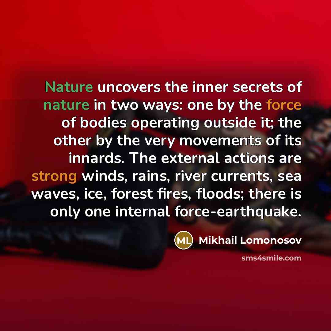 “Nature uncovers the inner secrets of nature in two ways:…” quote by Mikhail Lomonosov