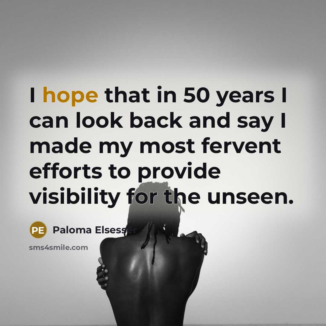 “I hope that in 50 years I can look back…” quote by Paloma Elsesser