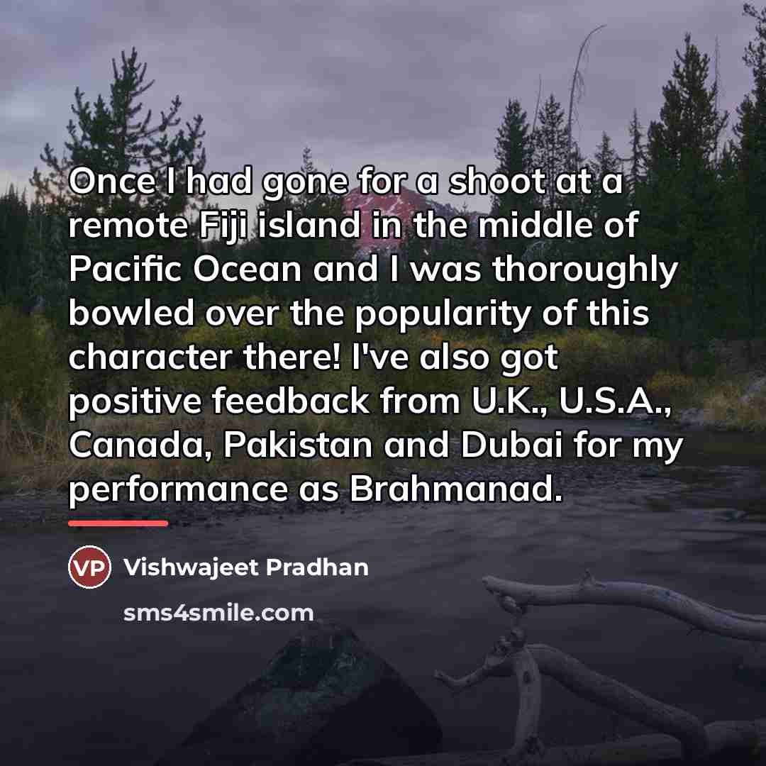 “Once I had gone for a shoot at a remote…” quote by Vishwajeet Pradhan
