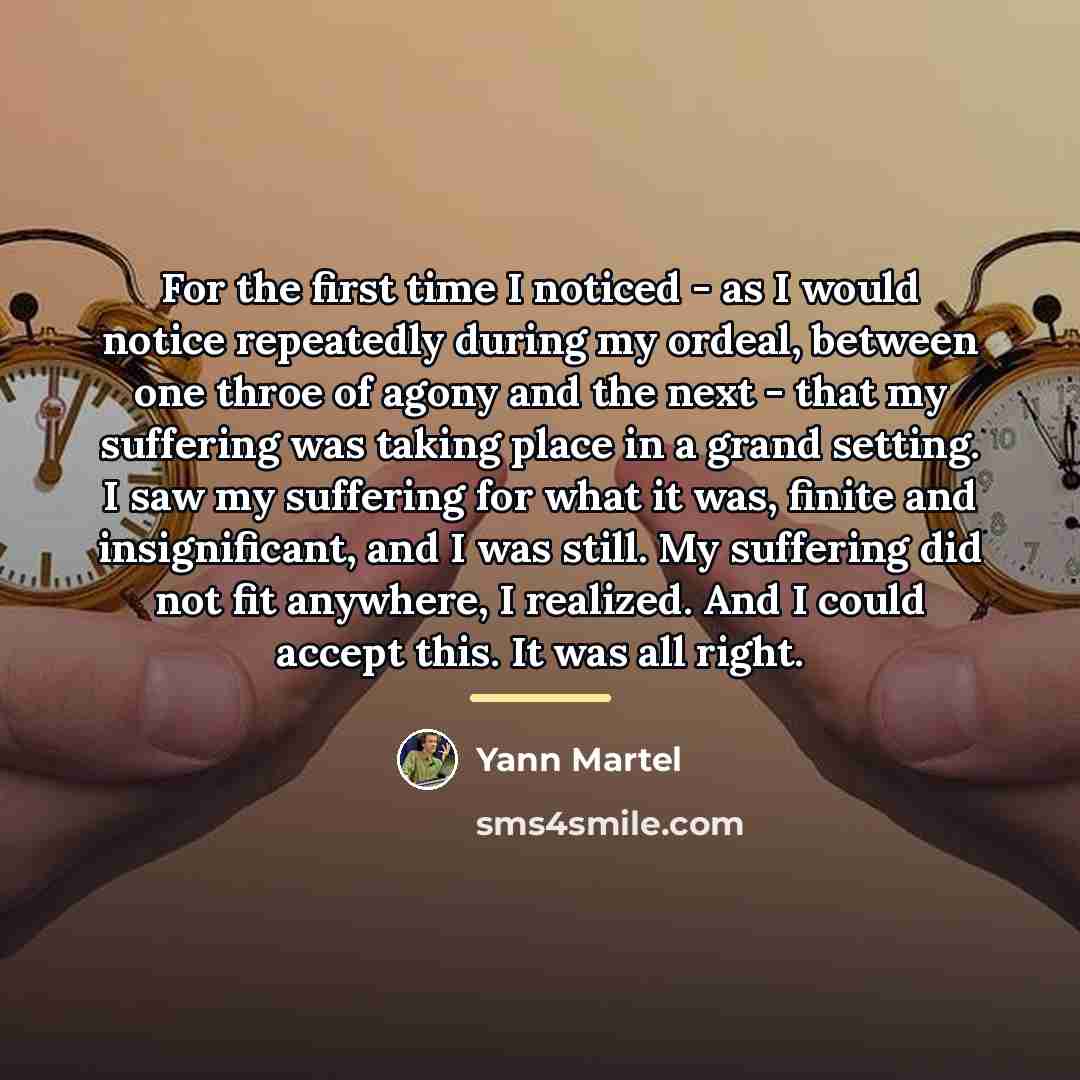 “For the first time I noticed - as I would…” quote by Yann Martel
