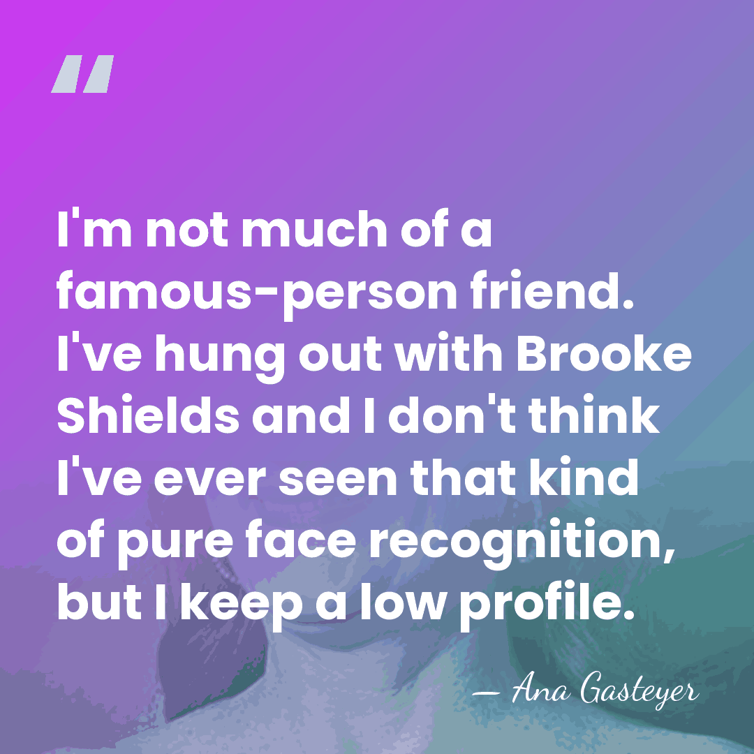 I'm not much of a famous-person friend. I've hung out with Brooke&hellip; - Ana Gasteyer