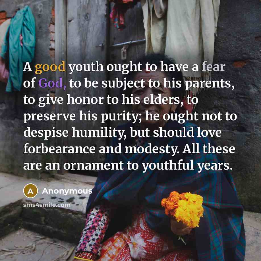 “A good youth ought to have a fear of God,…” quote by Anonymous