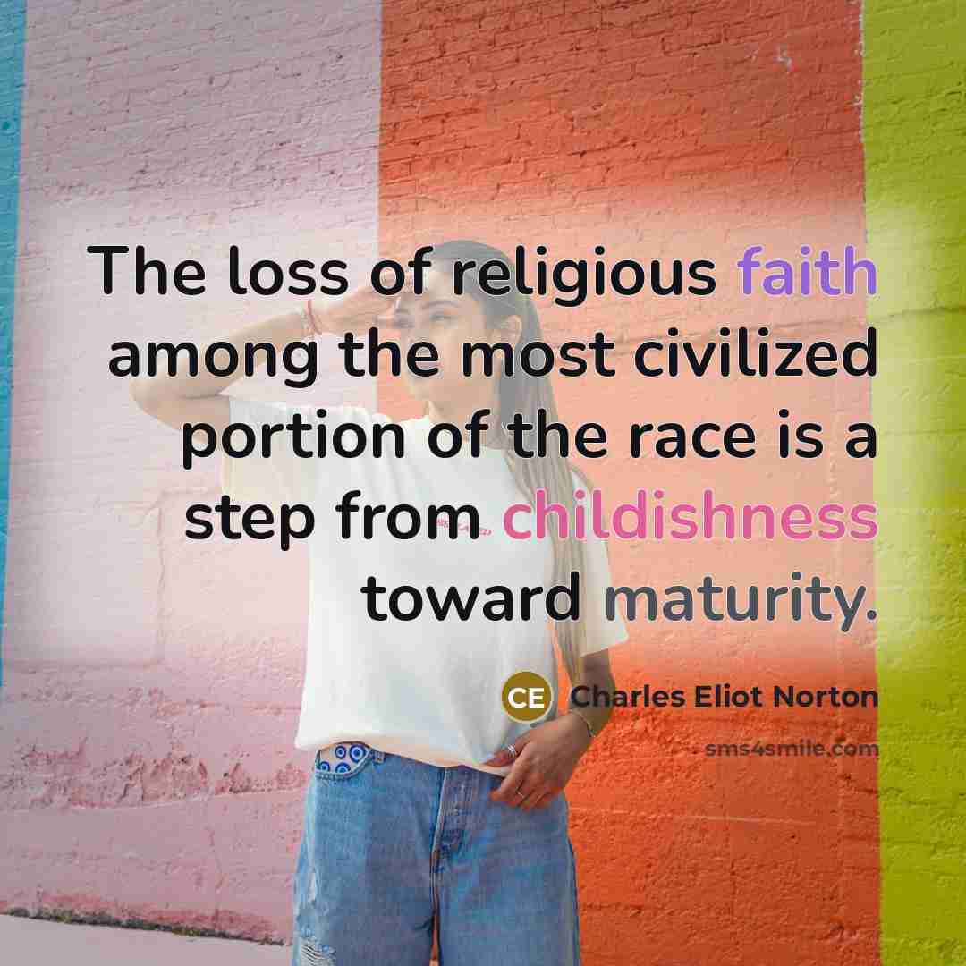 “The loss of religious faith among the most civilized portion…” quote by Charles Eliot Norton