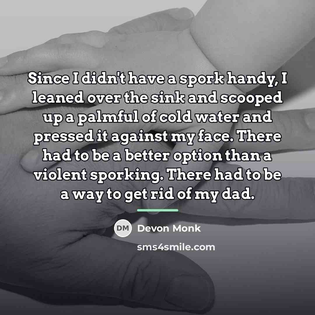 “Since I didn't have a spork handy, I leaned over…” quote by Devon Monk