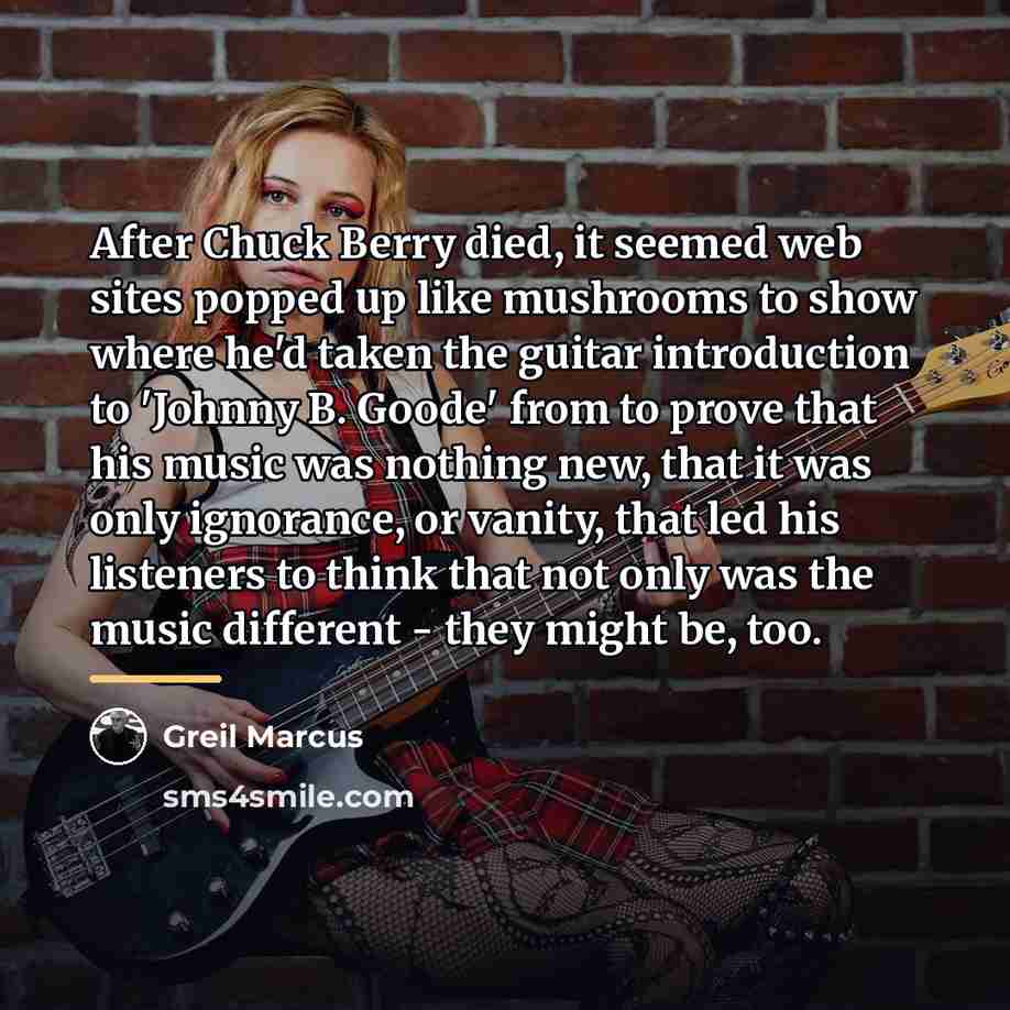 “After Chuck Berry died, it seemed web sites popped up…” quote by Greil Marcus