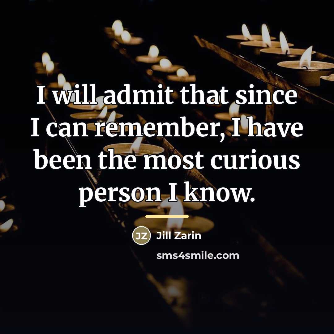 “I will admit that since I can remember, I have…” quote by Jill Zarin