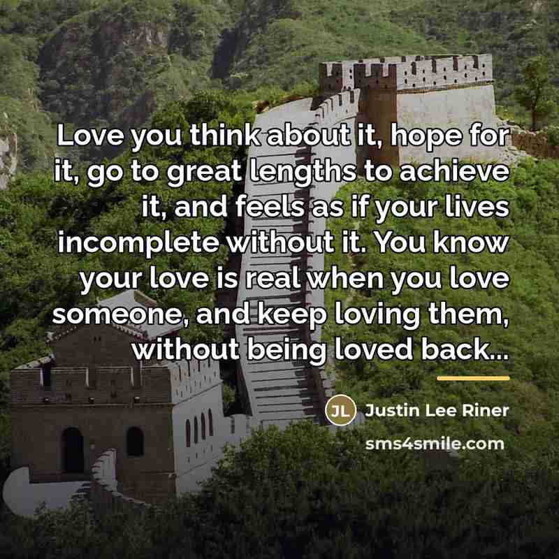 “Love you think about it, hope for it, go to…” quote by Justin Lee Riner