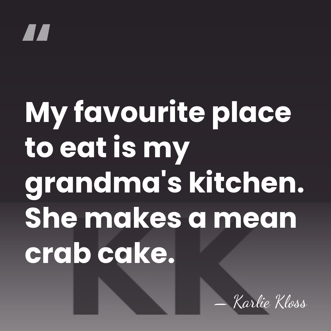 My favourite place to eat is my grandma's kitchen. She makes a&hellip; - Karlie Kloss