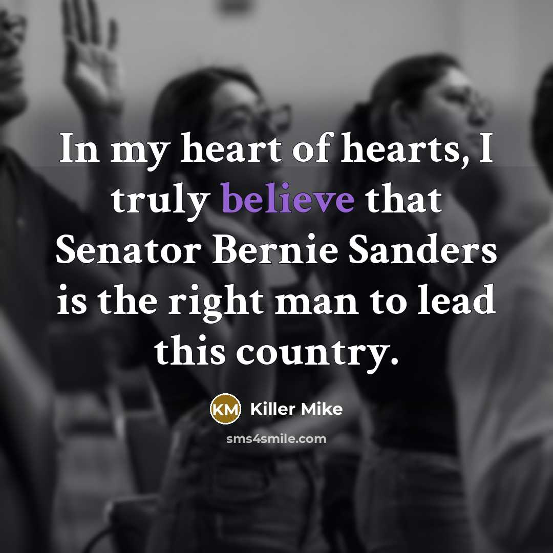 “In my heart of hearts, I truly believe that Senator…” quote by Killer Mike