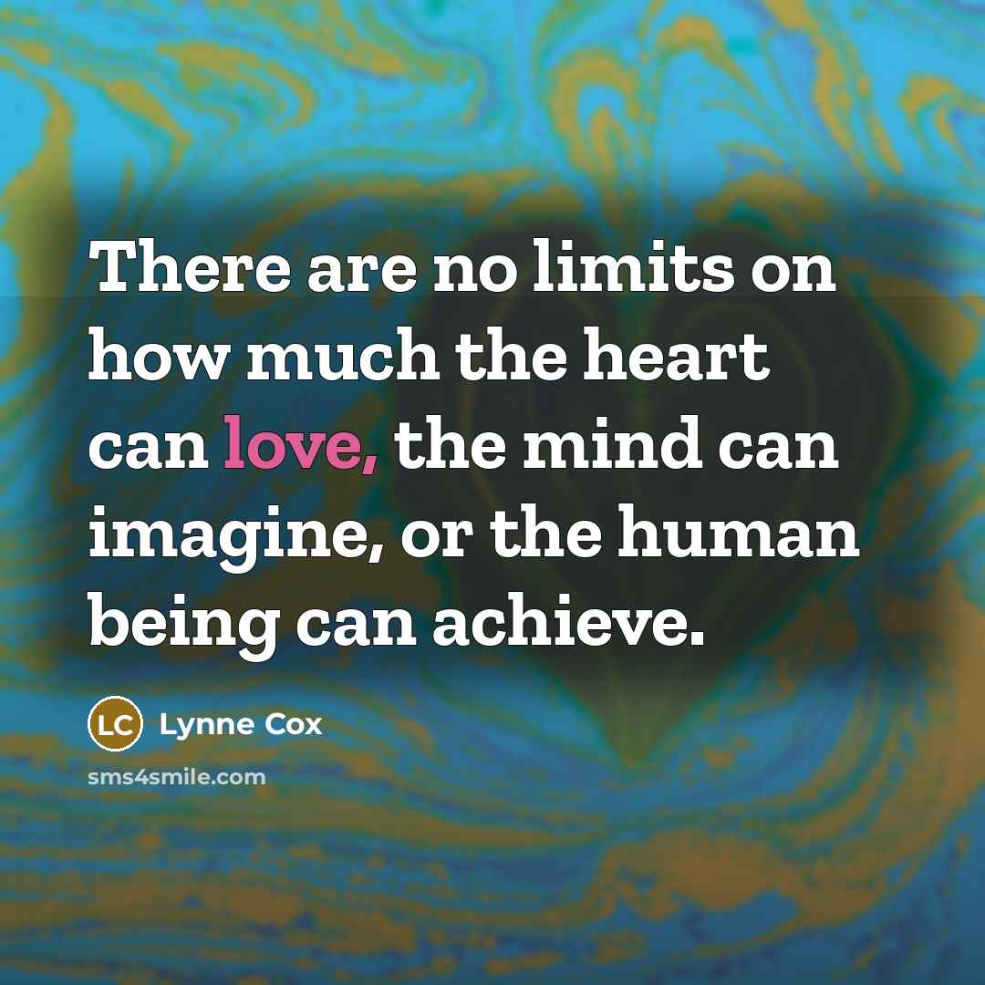 “There are no limits on how much the heart can…” quote by Lynne Cox