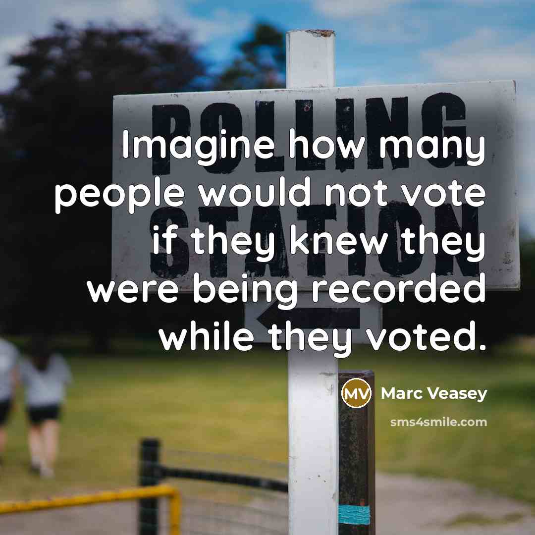 “Imagine how many people would not vote if they knew…” quote by Marc Veasey