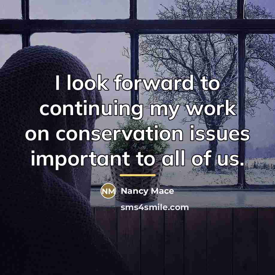 “I look forward to continuing my work on conservation issues…” quote by Nancy Mace