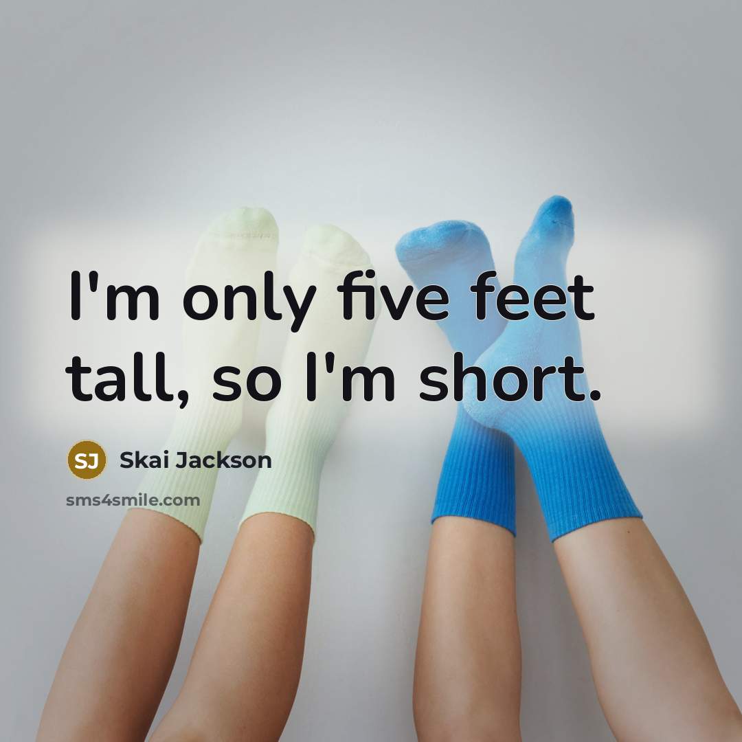 “I'm only five feet tall, so I'm short.…” quote by Skai Jackson