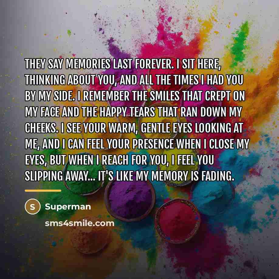 “They say memories last forever. I sit here, thinking about…” quote by Superman
