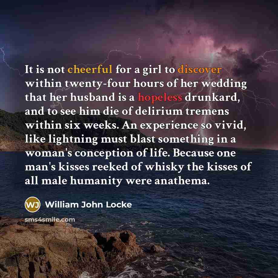 “It is not cheerful for a girl to discover within…” quote by William John Locke