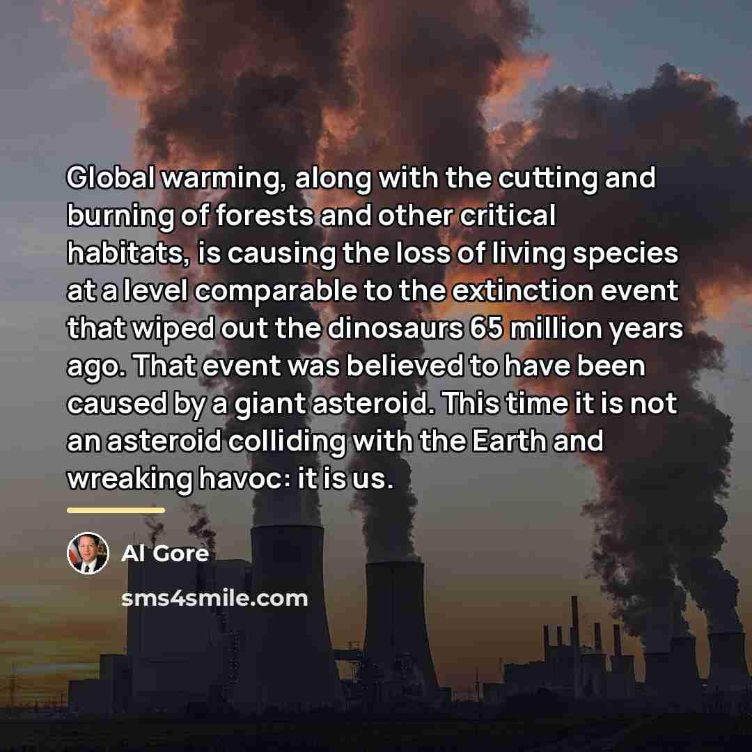 “Global warming, along with the cutting and burning of forests…” quote by Al Gore