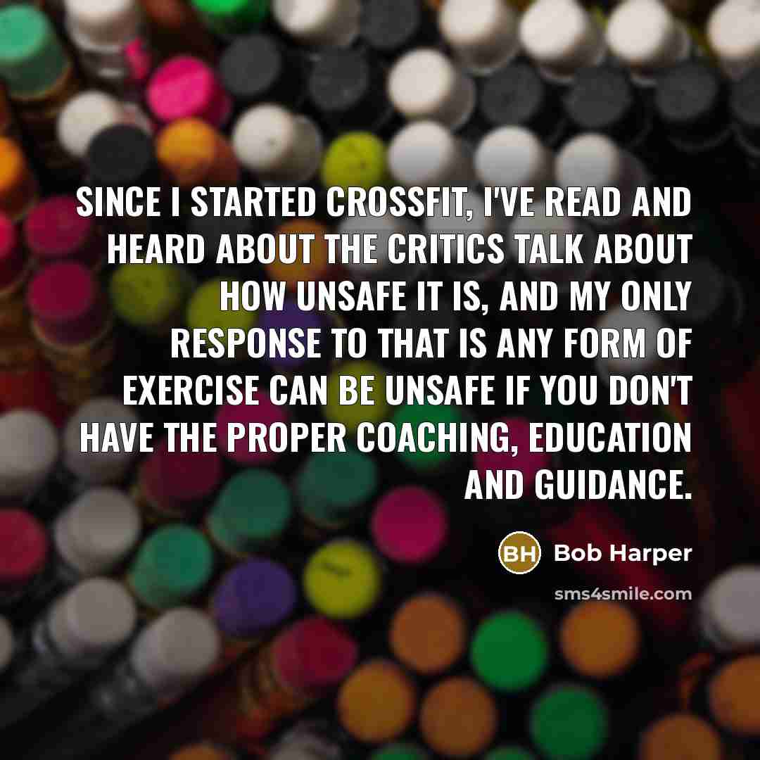 “Since I started CrossFit, I've read and heard about the…” quote by Bob Harper