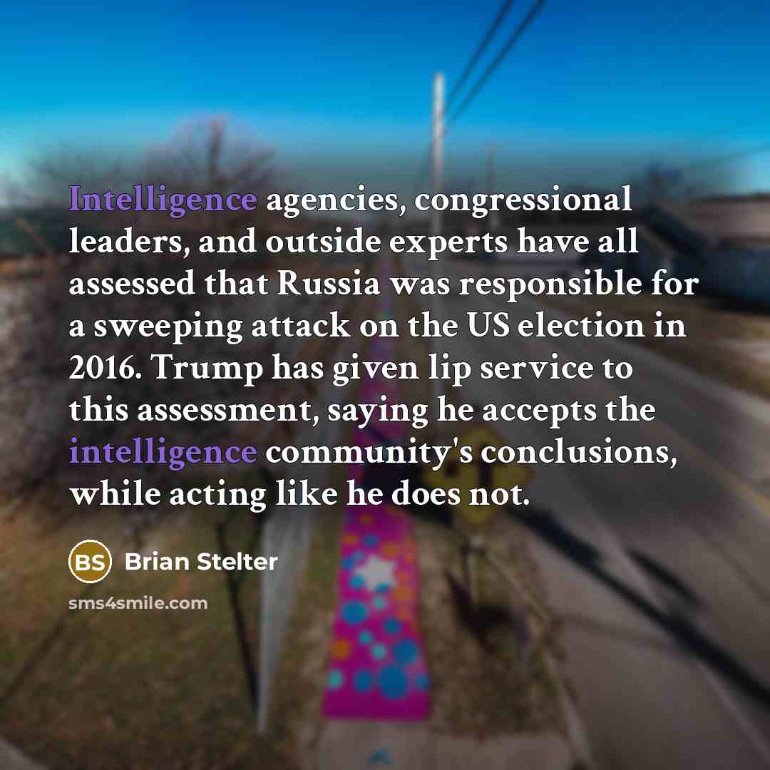 “Intelligence agencies, congressional leaders, and outside experts have all assessed…” quote by Brian Stelter