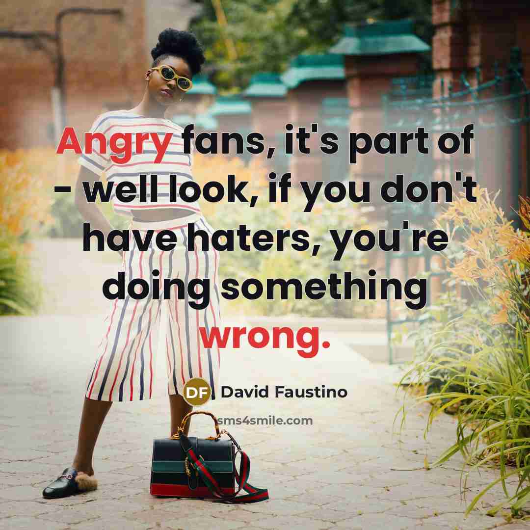 “Angry fans, it's part of - well look, if you…” quote by David Faustino