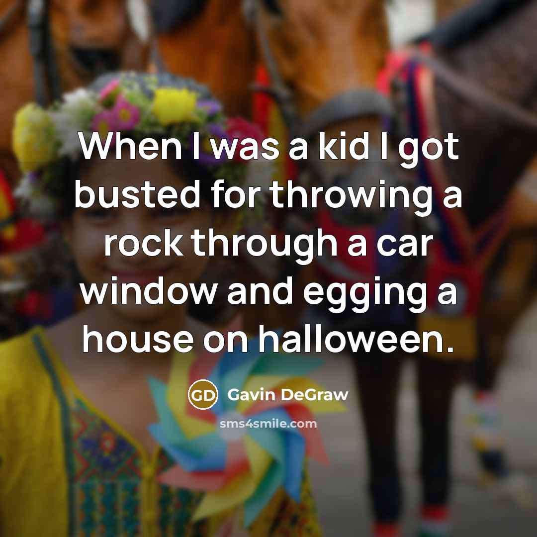 “When I was a kid I got busted for throwing…” quote by Gavin DeGraw