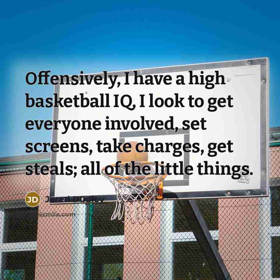 “Offensively, I have a high basketball IQ, I look to…” quote by Jared Dudley