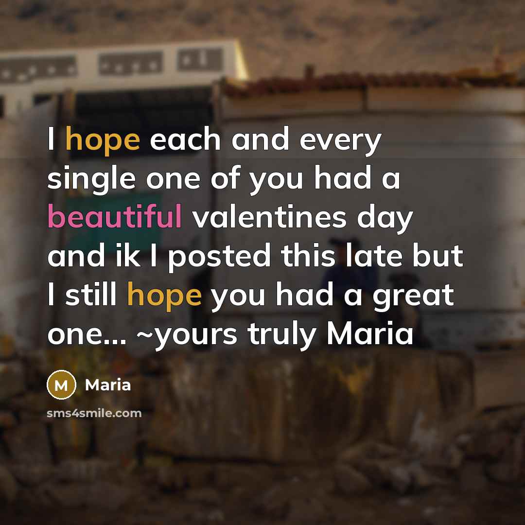 “I hope each and every single one of you had…” quote by Maria