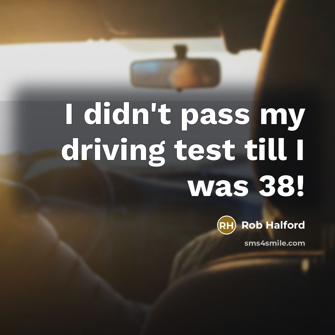 “I didn't pass my driving test till I was 38!…” quote by Rob Halford