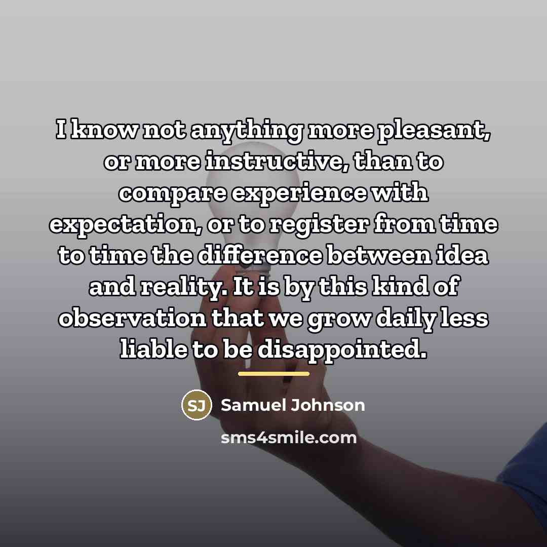 “I know not anything more pleasant, or more instructive, than…” quote by Samuel Johnson