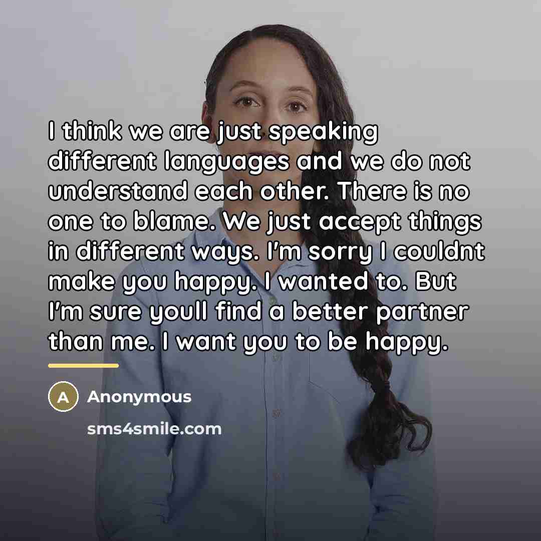 “I think we are just speaking different languages and we…” quote by Anonymous