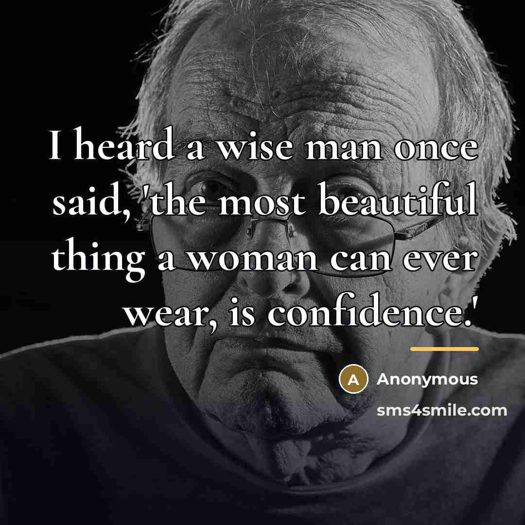 “I heard a wise man once said, 'the most beautiful…” quote by Anonymous