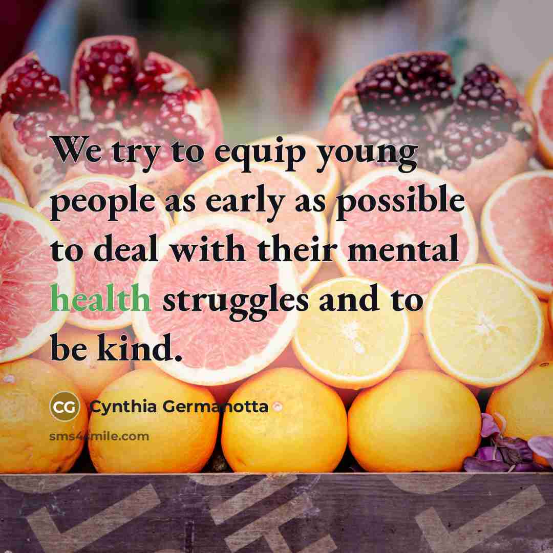 “We try to equip young people as early as possible…” quote by Cynthia Germanotta