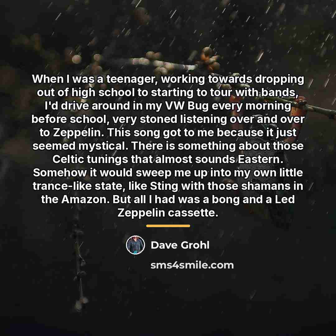 “When I was a teenager, working towards dropping out of…” quote by Dave Grohl