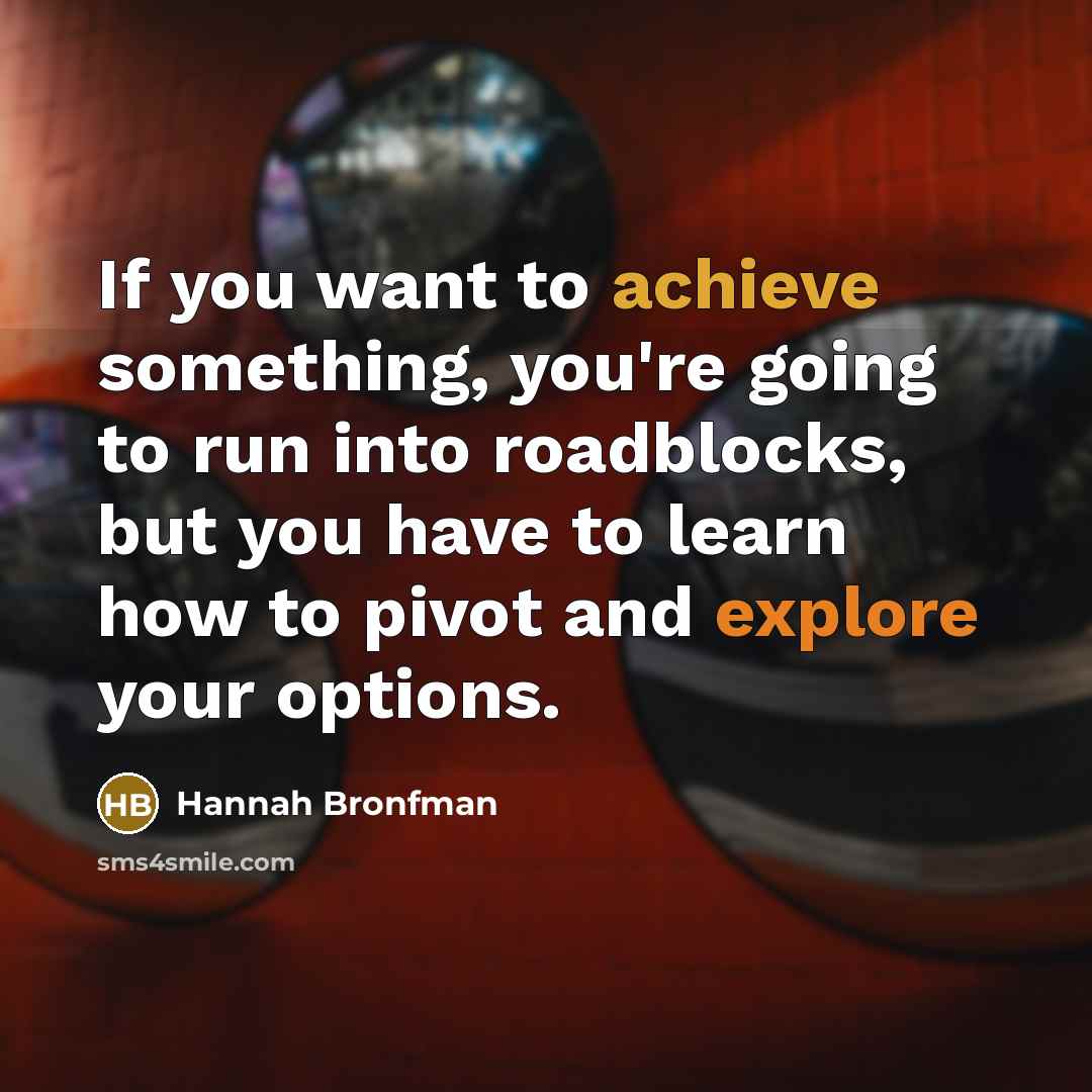 “If you want to achieve something, you're going to run…” quote by Hannah Bronfman