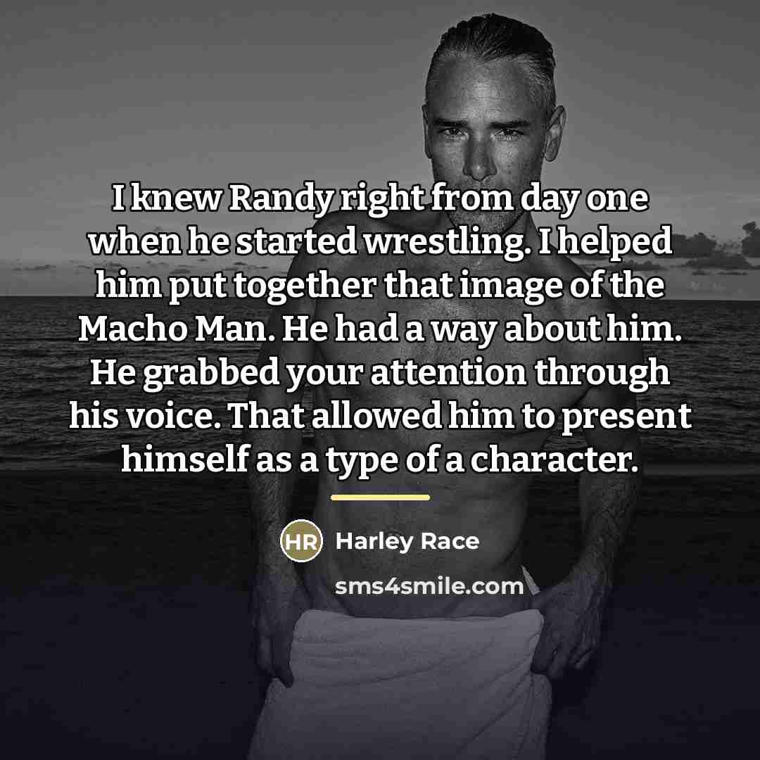 “I knew Randy right from day one when he started…” quote by Harley Race