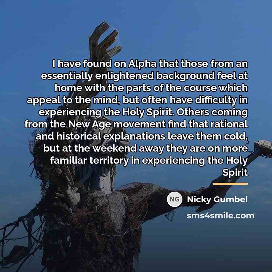 “I have found on Alpha that those from an essentially…” quote by Nicky Gumbel