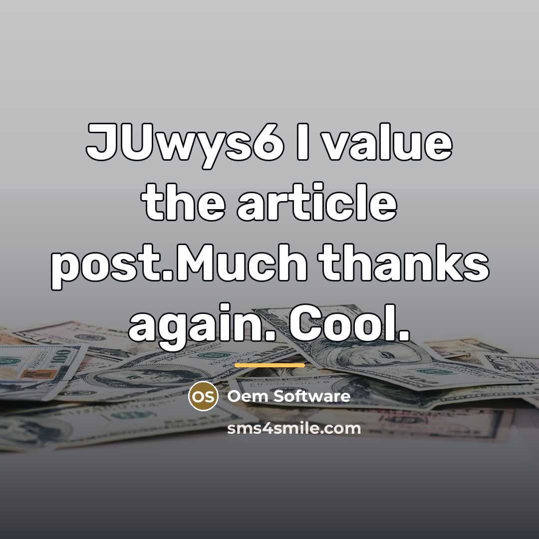 “JUwys6 I value the article post.Much thanks again. Cool.…” quote by Oem Software