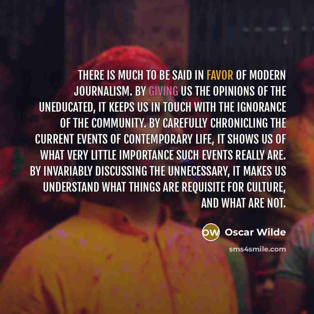 “There is much to be said in favor of modern…” quote by Oscar Wilde