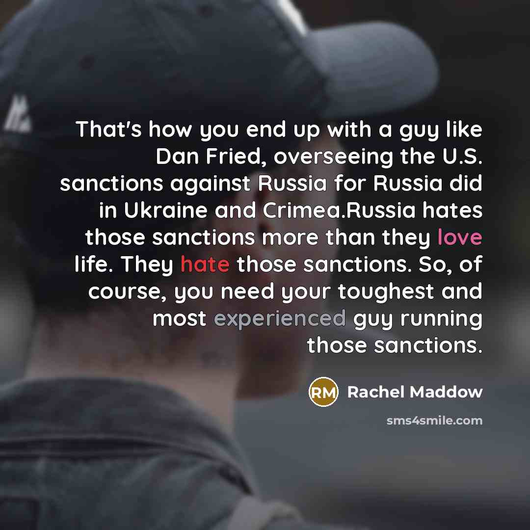 “That`s how you end up with a guy like Dan…” quote by Rachel Maddow