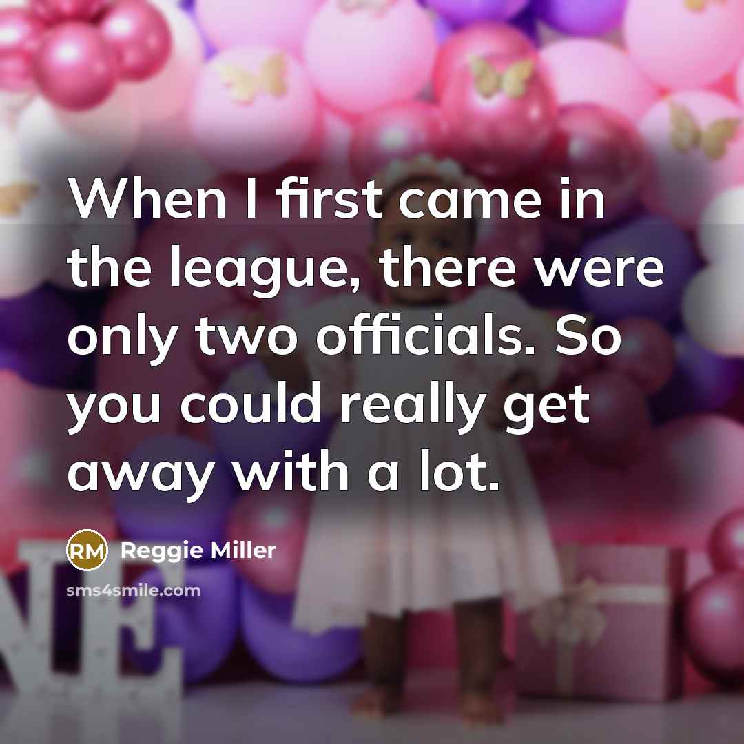 “When I first came in the league, there were only…” quote by Reggie Miller