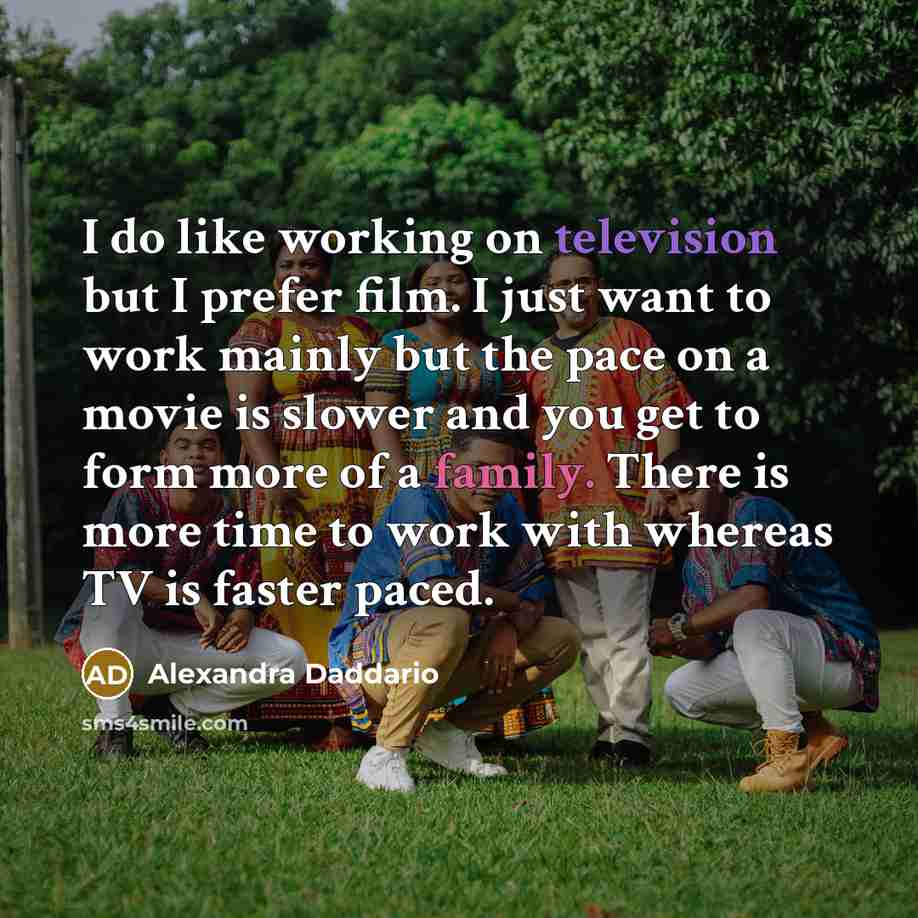 “I do like working on television but I prefer film.…” quote by Alexandra Daddario