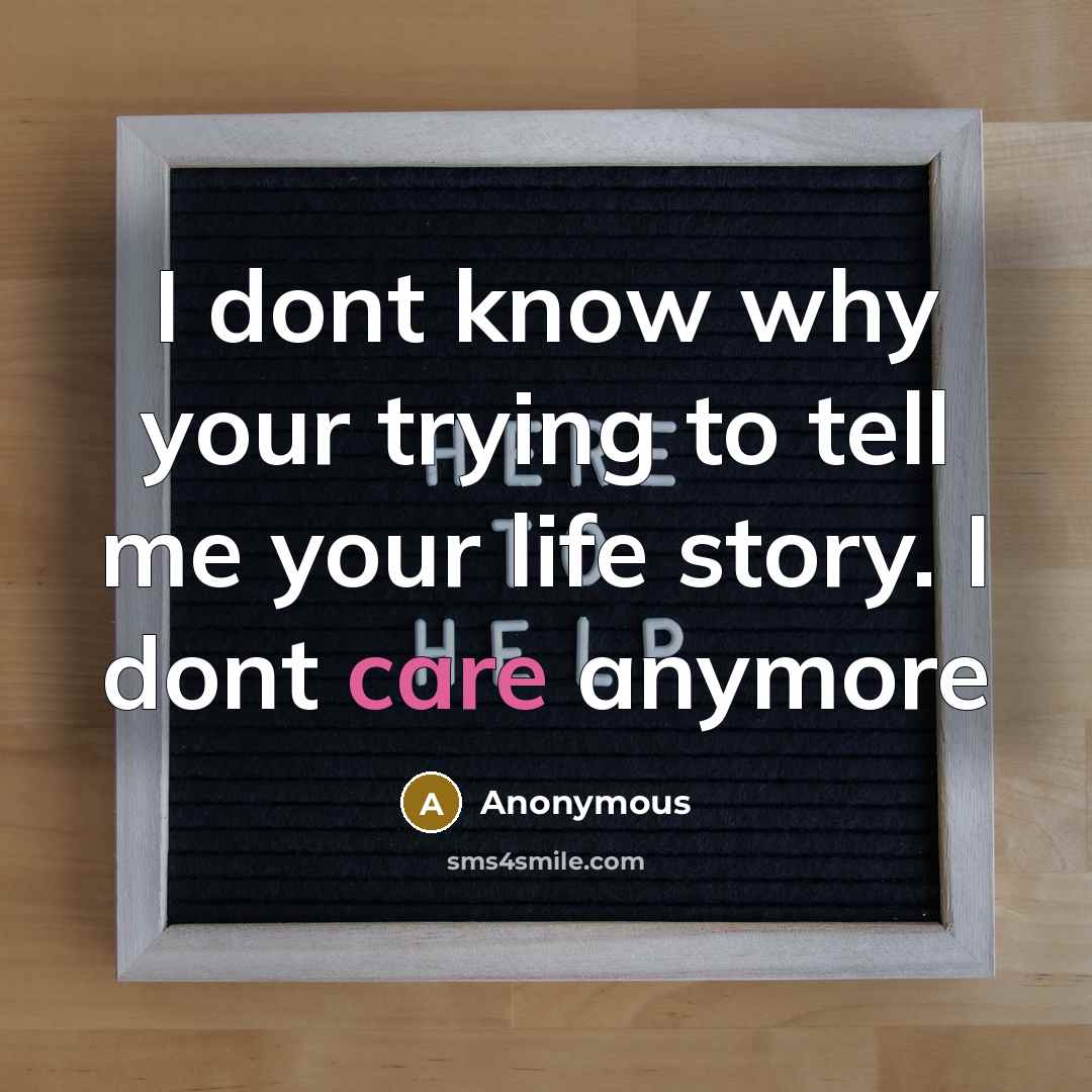 “I dont know why your trying to tell me your…” quote by Anonymous