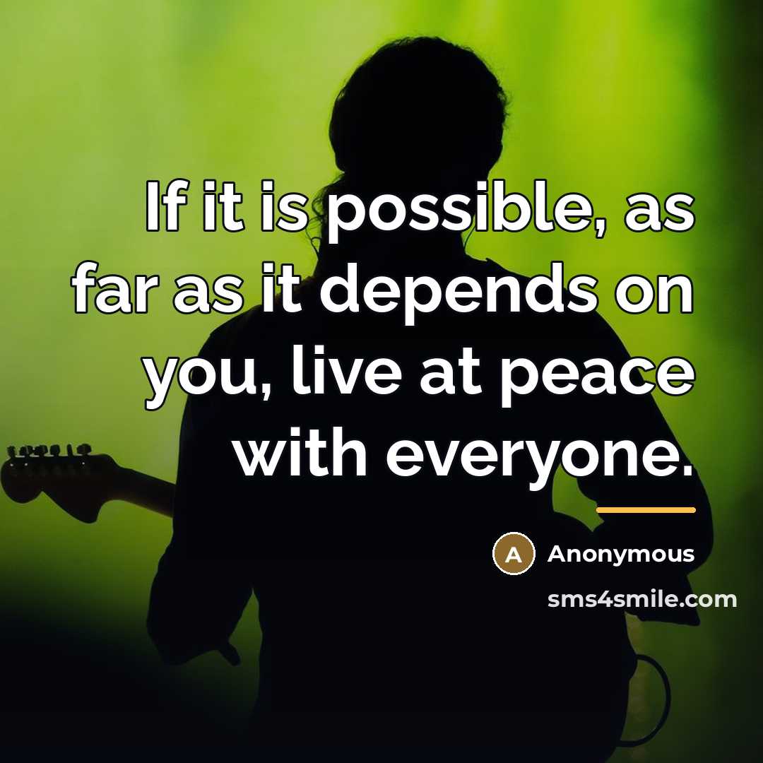 “If it is possible, as far as it depends on…” quote by Anonymous