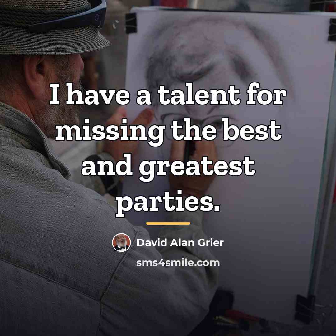 “I have a talent for missing the best and greatest…” quote by David Alan Grier