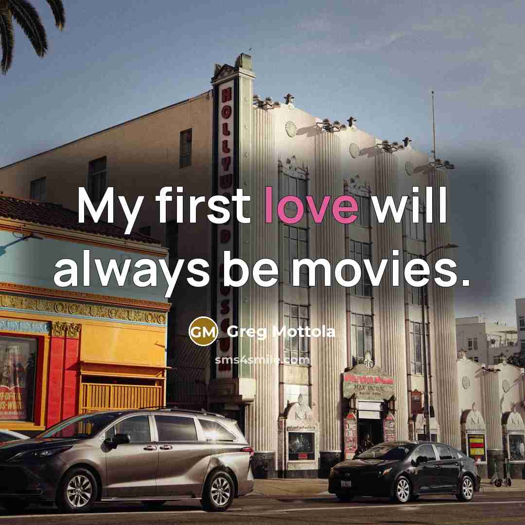 “My first love will always be movies.…” quote by Greg Mottola