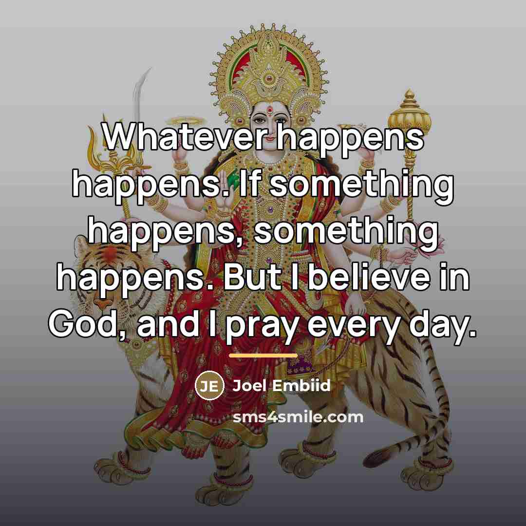 “Whatever happens happens. If something happens, something happens. But I…” quote by Joel Embiid