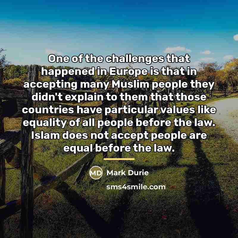 “One of the challenges that happened in Europe is that…” quote by Mark Durie